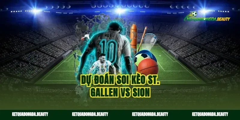 Dự đoán soi kèo St. Gallen vs Sion